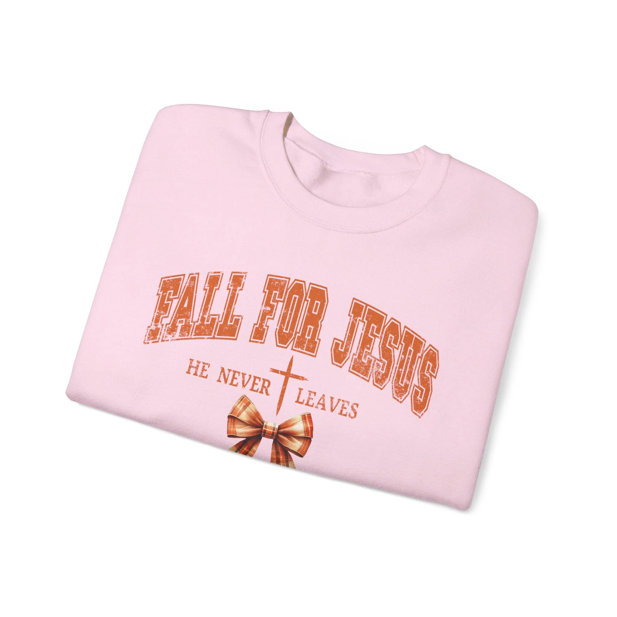 Fall For Jesus He Never Leaves Crewneck Sweatshirt